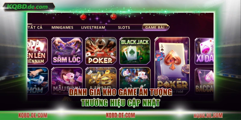 Đánh giá kho game ấn tượng thương hiệu cập nhật