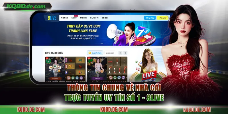 Thông tin chung về nhà cái trực tuyến uy tín số 1 - 8LIVE